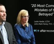 After the discovery of an affair or other sexually inappropriate behavior, it is easy for the betrayed spouse to make a series of mistakes. Included in this video are some of the most common ones we see at Affair Recovery. Written and presented by Leslie Hardie, LCSW, and John Mark Haney, PhD., LPC-Snnhttps://www.affairrecovery.com/product/harboring-hopenn- Join the Recovery Library: https://www.affairrecovery.com/product/recovery-library n- FREE Bootcamp for Surviving Infidelity: https://www.af