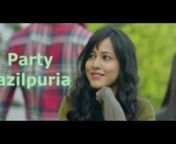 Party Mp3 Song By Fazilpuria. Party Fazilpuria New Punjabi Single Track, Download This Latest Punjabi Song From http://raagtune.com/song/ef9i9pdf/Party.htmlnnSinger/Rap: FazilpurianLyrics: Lil Golu, KumaarnMusic: Sachh-AcmenMusic Label: T-Series
