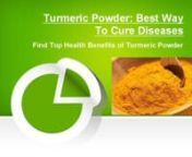 Benefits of Turmeric Powder for Skin and Body from benefits of turmeric powder for men