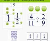 The preview of 3000+ Fraction an App for the iPad by LucyAlexnn3000+ Fractions consists of over 3000 fraction questions. Reviewed and highly recommended by educationalappstore.com. The questions progress in difficulty and are suitable for learners in the age range 10 to 16+.nnPlease be aware that this App is for the later stages of the primary and secondary education mathematics curriculum. It is NOT aimed at pre-school and elementary levels.nn
