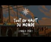 L&#39;histoirennTout en Haut du Monde nnUn film de Rémi ChayénnEn salles le 27 janvier 2016nnSite web : www.toutenhautdumonde.comnnFacebook : www.facebook.com/toutenhautdumonde