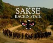 Sakse offers visual media out of Kachin State, Myanmar.nwww.saksecollective.com