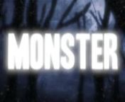 Getting lost in the forest is never a good idea. MONSTER is a dark fable of 5 little girls that get lost in the forest and fall victim to their vices. There&#39;s been a monster in the swamp forest as long as they can remember. This is the story of the first time the monster made itself known and the only time anyone escaped.