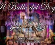 Il Ballo del Doge 2016 - The Secret Gardens of Dreams - Official Movie from doge