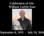 A Service of Celebration nBill Eure nSeptember 8, 1955 - July 18, 2016nnWilliam Carlyle “Bill” Eure passed away early in the morning of July 18 after a seven-month battle with cancer.nnBill was born in Goldsboro, N.C., where he was raised in the house his grandfather built for his grandmother. After graduating from The University of North Carolina at Chapel Hill with undergraduate and graduate degrees in psychology, he moved to Atlanta where he met Michael Piazza in 1980. They were married i