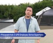 Kevin Fitzpatrick is a UPS employee on a mission! He has set a fundraising goal of &#36;30,000 to benefit STRIVE, a South Portland, Maine organization dedicated to helping young people ages 11-24 with developmental disabilities. https://www.pslstrive.org/helpkevinhe... To raise the money, Kevin is going up on the roof of Patriot Subaru, located in Saco, ME, on Sept 1, 2016, and won&#39;t come down until the goal has been reached! So, let&#39;s help him out! Donate, and receive tickets that can be put into d