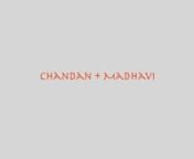 Chandan & Madhavi's Wedding Film from madhavi