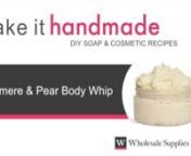 This video demonstrates how to make Cashmere and Pear Body Whip from scratch. This luxurious body whip has a texture similar to smooth chocolate mousse, and divinely melts on skin. The Brazil nut butter, palm butter blend, meadowfoam seed oil, and mineral oil add to the deluxe moisturizing properties of this whipped body butter, and leave skin soft and fabulous. The Cashmere &amp; Pear Fragrance Oil adds a sweet and fruity touch reminiscent of warm weather.nn