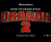 I&#39;m an Animator working at PDI DreamWorks. Here&#39;s my demo reel which consists of all shots contributed to DreamWorks Animations&#39; award winning How To Train Your Dragon 2 (2014) (Feature Film). Appointed character expert on the main dragon, Toothless, focusing all of my efforts on both Hiccup and Toothless.nnResponsible for all animation, unless specified otherwise.nnEnjoy!