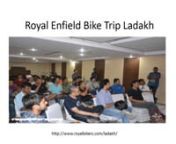 Royal Enfield Bike Tours to LadakhnRoyal Bikers started their “Quest to Ladakh v 1.0” on 8th June 2013 from KayTee auromobiles, Mahipalpur. 28 riders in total with 25 bulls and 3 million riders and a Backup truck carrying luggage of the riders, Royal Enfield spare parts, Medical kits, oxygen cylinders and Royal Enfield technicians started ride at 6 in the morning With riders from Bangalore, Pune, Kolkata, Agra, New Delhi plus an International rider from Indonesia. Experiencing immense hot we