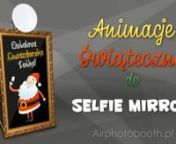 Animacje Świąteczne do Selfie Mirror from magicmirror