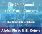 BHI visits the 28th annual, A4M World Congress from a4m