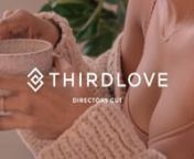 Director’s cut of footage filmed for THIRDLOVE bras and underwear. nnDirection, Cinematography, Editing, and Coloring by Naoto OnonInstagram https://www.instagram.com/naotoono/nFacebook https://www.facebook.com/naotoonocreative/nnLet’s raise the status of the status quo / Let’s refuse to blend / Or fall in line / Sit up straight / Know our place / Settle for less / Settle for anything at all. / We’re absolute individuals / Originals / One of a kinds. / If we’re really all created equal