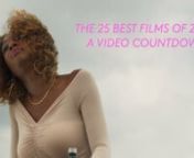 The 25 Best Films of 2018: A Video Countdownnnedited by IndieWire Senior Film Critic, David Ehrlich (@davidehrlich)nnSPOILER WARNING:the intro section uses a lot of footage from the ending of