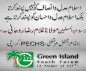 Islam adal o ahsan ko passand kar hai - Maulana Ghulam Raza Rohani - GIYFnDate: Wednesday, 13th March, 2019.nVenue: Green Island Youth Forum - GIYFnOrg by Green Island Youth Forum - GIYF