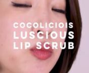 Cocolicious Luscious Lip Scrub from cocolicious