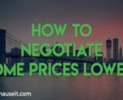 How to Negotiate a House Price Down: https://www.hauseit.com/how-to-negotiate-a-house-price-down/nnCalculate Your Buyer Closing Costs: https://www.hauseit.com/closing-cost-calculator-for-buyer-nyc/nnLearning how to negotiate a house price down involves learning how to be firm, patient, nonchalant and not emotionally invested during the offer negotiation process. Plus, it doesn’t hurt to make offers on multiple properties, have fewer contingencies and threaten to back out to scare the seller in