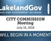 To search for an agenda item use CTRL+F (on PC) or Command+F (on MAC)nPLAY video and click on the item start time example: ( 00:00:00 )nnClick on Read More Now (Below)nnLink to related Agenda: nhttp://www.lakelandgov.net/Portals/CityClerk/City%20Commission/Agendas/2018/07-16-18/07-16-18%20Agenda.pdfnnPRESENTATIONS - n(00:00:00)nThe Journey of Water, Present and Future (Bill Anderson, Water Utilities Director)n???n- Igniting Change – Women in the Fire Service (Mike Williams, Assistant Fire Chie