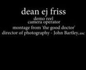 A montage of scenes from &#39;The Good Doctor&#39; season 1,operated by Dean ej Friss