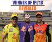Indian Premiere League (IPL) 2018 has finally reached its finale. Today, the finale match will be held at Mumbai&#39;s Wankhede stadium. The two teams that will fight for the IPL trophy this year are Chennai Super Kings (CSK) and Sunrisers Hyderabad (SRH). The team CSK is lead by Mahendra Singh Dhoni and SRH is lead by Kane Williamson. We asked people who they think deserves to win the IPL this year. Fans also have special messages out there for their favourite cricket players.nnWho do you think wil