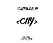 “The Other Lisbon Story” &#124; Capsule 3 -