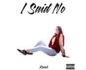 Provided to Vimeo by Samrom RecordsnnI Said No · KaiahnnI Said No (Single)nn℗ © Kaiah Entertainment, Distributed by Samrom RecordsnnProducer: Jara JuradonCo-Producer: Samuel RomeronStudio Personnel, Recording Engineer: Jara JuradonComposer Lyricist: Kaiah JuradonFront Cover Artist: Samuel RomeronnLyrics:nn[Verse 1]n(Ooh la la)nHe said he&#39;s catching feelings, keep that shit over there, pleasenDon&#39;t you stop begging on your knees? And please stop kissing my feetnNo girl likes a beggar, no, I d