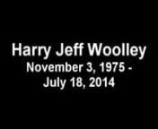It comes with great sadness to announce the unexpected passing of Harry Jeff Woolley at the age of 38 years.nnPredeceased by his father Harry George in 2009, Harry is mourned by his mother Nancy, sister Tanya (Glen), niece Shannon Rose, nephew Nikolas, sister Erica (Blaine), nephew Thomas as well as extended family and friends. nnHarry grew up in North Delta, BC and lived in the Vancouver area until moving to Edmonton in 2004. Harry settled down in Kelowna in 2006 where he resided since. Harry s