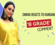 Swara Bhasker is a no-nonsense person who is pretty vocal about her stand. It is her this straight forwardness which usually lands her in problem on social media with the amount of criticism she received. But Swara takes everything in her stride. Recently, she was called a &#39;B&#39; grade actress and a &#39;needy outsider&#39; on social media by Kangana Ranaut. In an exclusive chat with us for her upcoming digital release &#39;Flesh&#39;, the actress opened up on how she is attracted to empowering roles, she also ope