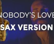 I recently became obsessed with Nobody&#39;s Love by Maroon 5, so I conducted an experiment in modern-sounding production with a super low budget...nn0:00 – intron0:10 – first verse (tenor)n0:52 – chorus (tenor)n1:12 – 2nd verse (alto)n1:53 – chorus (alto)n2:12 – bridgen2:43 – final chorus (soprano)nnTenor sax is a Yanagisawa T901, alto is a Selmer Super Action 80 SII; they’re the only expensive things used in this entire track.nnGEAR:nSoprano sax is &#36;200 USD from Amazon, with “upg