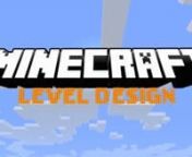 Minecraft Level Design from level minecraft