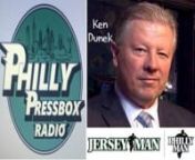 Ken Dunek, publisher of JerseyMan Magazine (and a former Philadelphia Eagles and Philadelphia Stars tight end), visits Philly Pressbox Radio. In this