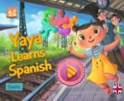 Download now on Apple App Store - https://geo.itunes.apple.com/us/app/yaya-learns-spanish/id1265843033?mt=8&amp;at=1000lFZ2&amp;ct=VimeoPreviewnnYaya Learns Spanish is a fun, educational game suitable for kids between 3 &amp; 8 years, introducing young children to Spanish vocabulary, phonetics, and initial sounds. The background story is narrated by native speakers and accompanied by original and beautiful artwork. No ads, no in-app purchases.n nFollow Yaya on her exciting adventure to discover