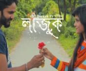 Lazuk is an ‘Bangla Romantic Short Film’ which is based on a romantic love story. A shy boy waits for a girl in the road side along with a Red Rose. But he can’t propose and can’t say anything to that girl. nnMore Details: http://www.darkak.comnnnStarring: Md. Joy Mahmud &amp; Mohima SristynCo-Actress: Oren AhmednChoreography: Saiful Alamn1St Assistant: Jahid Roahnn2nd Assistant: Habibul Bashar HimelnBike Rider: LX JoynThanks: Jahid, Himel, JoynSpecial Thanks: People’s of Dhali Bari, M