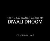 Shehnaaz Dance Academy Diwali Dhoom Performances