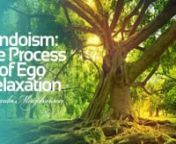 Undoism: The practice of ego relaxation - Spiritual teacher Miranda Macpherson delivers a practical approach to