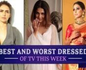 The week has almost ended and that marks the assessment of Television’s best and worst dressed of the week. We all by now are aware of the fact that celebrities have amped up their fashion quotient and are as fashionable as any fashion diva can be. Be it sporting the latest hair trends, getting frequent makeovers or just being on-point with their fashion choices; our television actresses are surely turning out to be the most stunning divas. Watch on the video to know more.