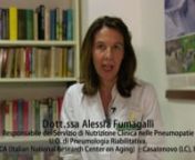 Ascolta l’intervista alla Dott.ssa Alessia Fumagalli – Responsabile del Servizio di Nutrizione Clinica nelle Pneumopatie U.O. di Pneumologia Riabilitativa, INRCA.