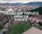 EUSKADIKO KROS TXAPELKETA / CAMPEONATO DE EUSKADI DE CROSS 2018. AMURRIO