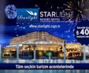 Starlight Resort Hotel, Reklam Prodüksiyonu, medya planlaması ve satın alması mediaport tarafından yapılmıştır.