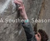 A Southern Season is basically just a big compilation of everything that I&#39;ve gotten on film this season. Hope you enjoy the edits! Huge thanks to all of the friends and mentors who made this season my best one yet, you know who you are. nnn---Climb List---n- Cadillac Thrills v9n- Revolver V7n- Biggie Shorty v10n- Ninja Camp v6n- Reignition Sit v10n- On the Wood v5n- Underworld v10n- The Pearl v8n- JH v10n- Chattanooga Powerhouse v10n- Bill Murray v7n- Unknown Leap v5n- Litz Pocket Problem v8n-