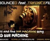 BENDY and the INK MACHINE song - BUILD our MACHINE (Unbounced remix feat. Triforcefilms)nHey! I am Alive! Immortalized! You&#39;re the Creator, you Traitor! There&#39;s no Vaccine to cure our dirty needs! Build up our machine!nnBUY or STREAM:nnMusic: Unbounced (https://www.youtube.com/c/Unbounced)nAcapella: Triforcefilms (https://youtu.be/qH6FVxsE_i0)nOriginal Song: DAGames (https://youtu.be/ZstsPUKT5CI)nnRelesed: May 06, 2017nGenre: Electro, Dance, PopnnWelcome to BazingaLand!