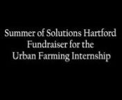 You can support our work through our GoFundMe campaign at this link: https://www.gofundme.com/growUFI Thank you from the Summer of Solutions Hartford team. nnWe’re Sonsharae, Rubelise, and Jennifer, and we’re from Summer of Solutions Hartford. We run the Urban Farming Internship to teach young people how to grow food. In gardens like this!... when it’s warmer. Through the Urban Farming Internship young people ages 14-30 are trained to build and cultivate school and community gardens around