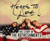 For more info or to buy a DVD/BluRay combo, go to: http://www.herestolifemovie.comnnHere’s To Life! - The Story of The Refreshments is a film that chronicles the rise and fall of a band called The Refreshments who had a hit single in the mid 90’s with the song &#39;Banditos&#39;. The film follows their career from local Arizona band to major label chart-toppers during what would be the last vestige of the record industry and their inevitable break up. The film then follows the career of front man Ro