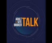 Bruce, the adult site broker, host of Adult Site Broker Talk and CEO of Adult Site Broker, the leading adult website broker, who is known as the company to sell adult sites, is pleased to welcome Kristel Penn of Grooby to Adult Site Broker Talk.nnKristel Penn of Grooby is this week’s guest on Adult Site Broker Talk. nnAs the Creative and Editorial Director at Grooby, Penn uses her unique reach to foster community among performers. nnWith over 12 years of experience in the adult industry, she h