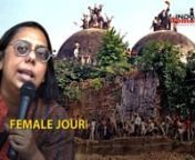Female Journalist Recounts Horror of Babri Masjid DemolitionnnOn 6th December, 1962, Journalist Ruchira Gupta was reporting on the Babri Masjid demolition