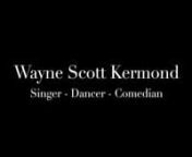 WAYNE SCOTT KERMOND is Australia’s Premier Song and Dance Man – na multi-talented Cabaret and Musical Theatre Star.nnWayne is a master of comedy and popular entertainment, staring in Musical Productions such as Westside Story, Singin in the Rain, Guys &amp; Dolls, Chicago, The Producers and A Chorus Line – to name a few.nnWayne has a unique connection with showbusiness, as he is a 4th generation performer whose grandparents were part of the famous Vaudeville Tivoli Shows.nnHehas conceive