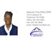 2620 Wayside Rd Manchester TN 37355 - Deborah TricennDeborah TricennDeborah Trice has everything a person could want when looking for a real estate agent. Her smile goes a long way, but there is so much more than meets the eye. She has a zest for life and an upbeat attitude that truly make Deborah a joy to know and work with. In 2022, she earned her license and became a member of the Middle Tennessee Association of Realtors (MTAR).nDespite periods of living other places, Tullahoma has always bee