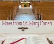 Live-streamed Mass from St. Mary Parish located in Spirit Lake, Iowa.nn n---------------n nOpening: “Songs of Thankfulness and Praise” Text:Christopher Wordsworth, 1807-1885, alt. Music: Jakob Hintze, 1622-1702; adapt. by Johann Sebastian Bach, 1685-1750. Tune: SALZBURG. Public domain.n nResponsorial Psalm: Text © 1969, 1981, 1997, ICEL. All rights reserved. Music: Owen Alstott, © 1977, 1990, OCP. All rights reserved.n nGospel Acclamation: Music © 1977, 1990, OCP. All rights reserved.n nP