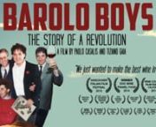 BAROLO BOYS. THE STORY OF A REVOLUTIONn64&#39;- with subtitles in Italian / English/ Spanish / Japanese / Croatian/ Catalan n(press CC button to select and activate subtitels, or download SRT file)nDVD available on www.baroloboysthemovie.comnnThe story of a group of friends, the