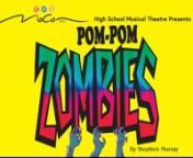 MoCo Arts High School Musical Theatre&#39;s performance of Pom Pom Zombies, Sunday, May 8 at 5 p.m.nnWritten and composed by Stephen Murray. It&#39;s the 1960s, a big nuclear blast to the past! School&#39;s out for the summer, and the teenagers of Ocean View High are ready to surf, sun and have some fun. Their favorite hangout is Barnacle Betty&#39;s Beach Club, which happens to be right next door to the evil Ivana Ratnik&#39;s nuclear power plant. But, ooops! Cindy Sue, the head cheerleader, accidentally gets some